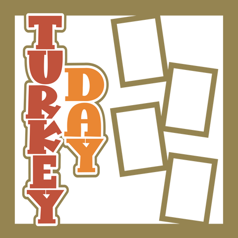 Turkey Day - Printed Premade Scrapbook Page 12x12 Layout
