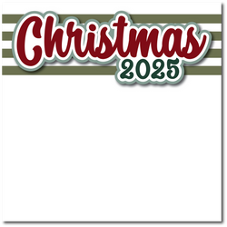 Christmas 2025 - Printed Premade Scrapbook Page 12x12 Layout