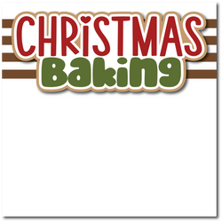 Christmas Baking - Printed Premade Scrapbook Page 12x12 Layout