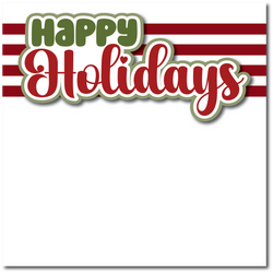 Happy Holidays - Printed Premade Scrapbook Page 12x12 Layout