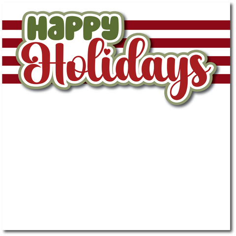 Happy Holidays - Printed Premade Scrapbook Page 12x12 Layout