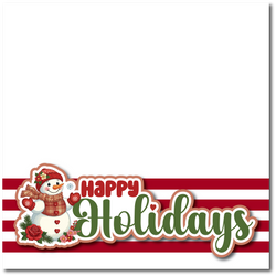Happy Holidays - Printed Premade Scrapbook Page 12x12 Layout