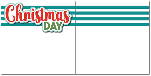 Christmas Day - Printed Premade Scrapbook (2) Page 12x12 Layout