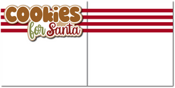 Cookies for Santa - Printed Premade Scrapbook (2) Page 12x12 Layout