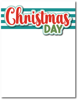 Christmas Day - Printed Premade Scrapbook Page 8.5 x 11 Layout