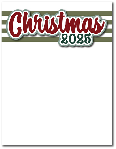 Christmas 2025 - Printed Premade Scrapbook Page 8.5 x 11 Layout