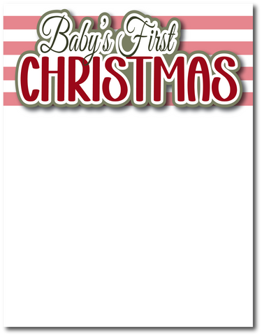 Baby's First Christmas - Printed Premade Scrapbook Page 8.5 x 11 Layout