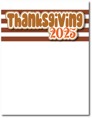 Thanksgiving 2025 - Printed Premade Scrapbook Page 8.5 x 11 Layout