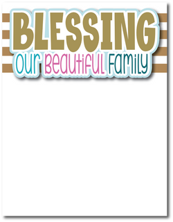 Blessing Our Beautiful Family - Printed Premade Scrapbook Page 8.5 x 11 Layout