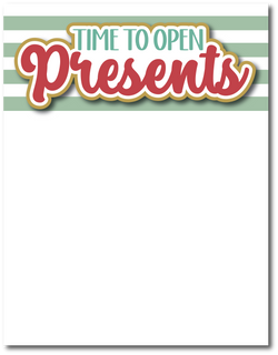 Time to Open Presents - Printed Premade Scrapbook Page 8.5 x 11 Layout