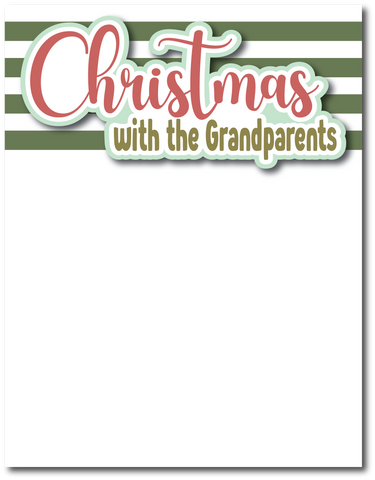 Christmas with the Grandparents - Printed Premade Scrapbook Page 8.5 x 11 Layout