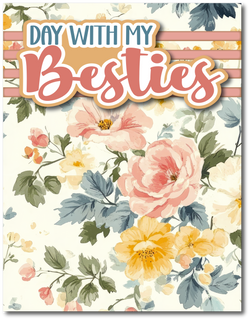 Day with My Besties - Printed Premade Scrapbook Page 8.5 x 11 Layout