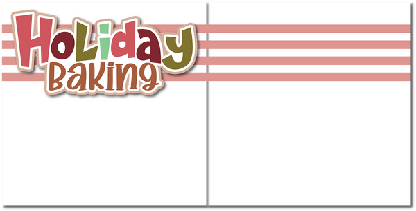 Holiday Baking - Printed Premade Scrapbook (2) Page 12x12 Layout