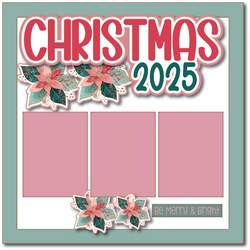 Christmas 2025- Printed Premade Scrapbook Page 12x12 Layout