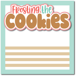 Frosting the Cookies - Printed Premade Scrapbook Page 12x12 Layout