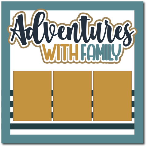 Adventure with Family - Printed Premade Scrapbook Page 12x12 Layout