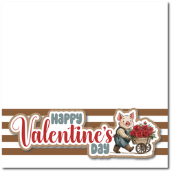 Happy Valentine's Day - Pig - Printed Premade Scrapbook Page 12x12 Layout