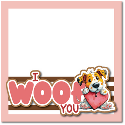 I Woof You - Printed Premade Scrapbook Page 12x12 Layout