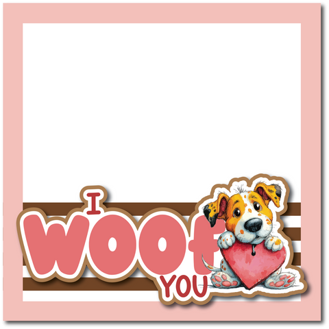 I Woof You - Printed Premade Scrapbook Page 12x12 Layout