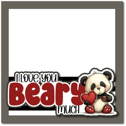 I Love You Beary Much - Printed Premade Scrapbook Page 12x12 Layout