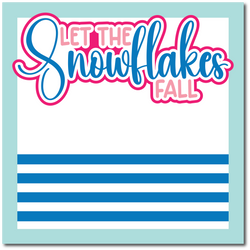 Let the Snowflakes Fall - Printed Premade Scrapbook Page 12x12 Layout