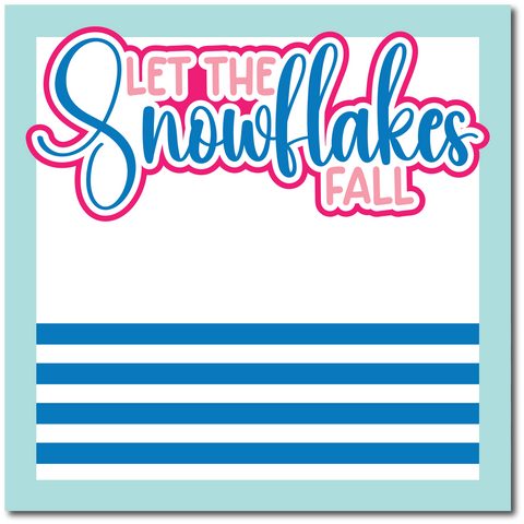 Let the Snowflakes Fall - Printed Premade Scrapbook Page 12x12 Layout