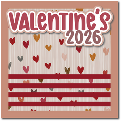 Valentine's 2026 - Printed Premade Scrapbook Page 12x12 Layout