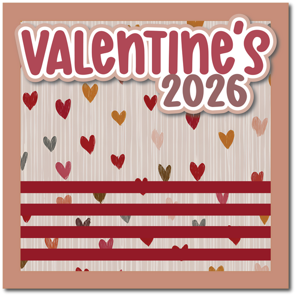 Valentine's 2026 - Printed Premade Scrapbook Page 12x12 Layout