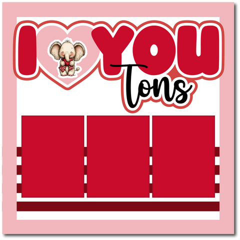 I Heart You Tons - Printed Premade Scrapbook Page 12x12 Layout