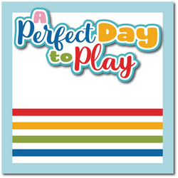 A Perfect Day to Play - Printed Premade Scrapbook Page 12x12 Layout