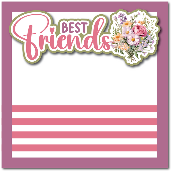 Best Friends - Printed Premade Scrapbook Page 12x12 Layout