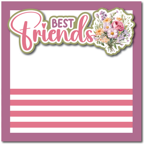 Best Friends - Printed Premade Scrapbook Page 12x12 Layout