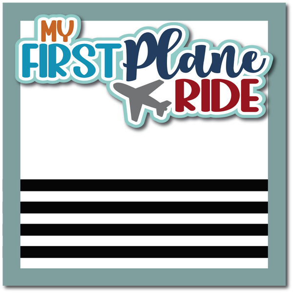 My First Plane Ride - Printed Premade Scrapbook Page 12x12 Layout