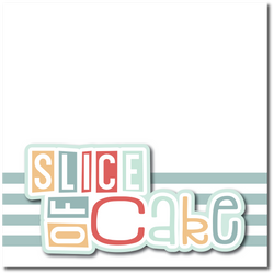 Slice of Cake - Printed Premade Scrapbook Page 12x12 Layout