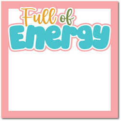 Full of Energy - Printed Premade Scrapbook Page 12x12 Layout