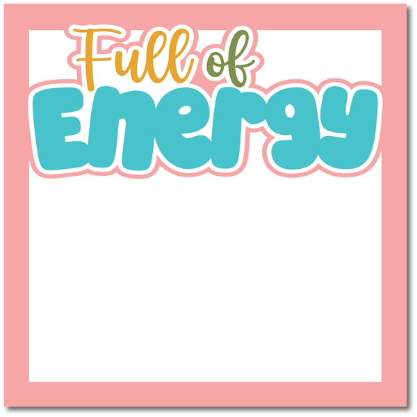 Full of Energy - Printed Premade Scrapbook Page 12x12 Layout