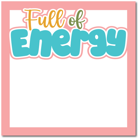 Full of Energy - Printed Premade Scrapbook Page 12x12 Layout