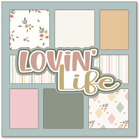 Lovin' Life - Printed Premade Scrapbook Page 12x12 Layout