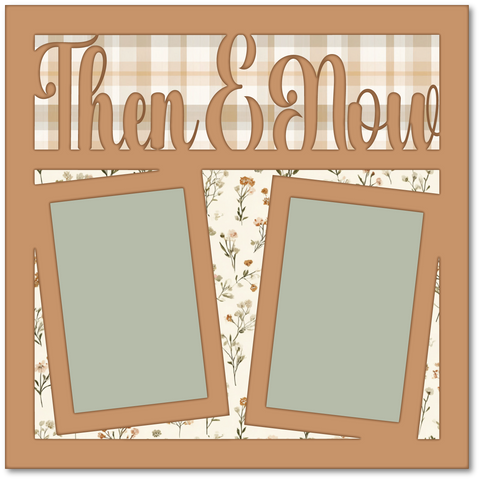 Then & Now - Printed Premade Scrapbook Page 12x12 Layout