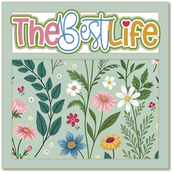 The Best Life - Printed Premade Scrapbook Page 12x12 Layout