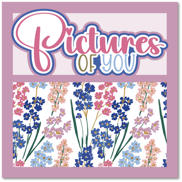 Pictures of You - Printed Premade Scrapbook Page 12x12 Layout