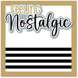 Feeling Nostalgic - Printed Premade Scrapbook Page 12x12 Layout