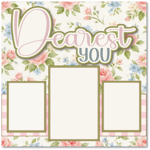 Dearest You - Printed Premade Scrapbook Page 12x12 Layout