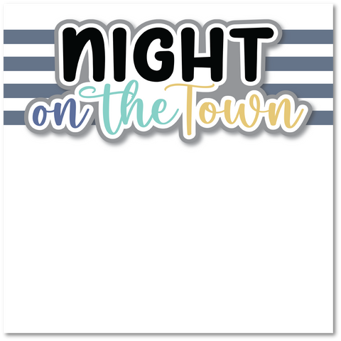 Night on the Town - Printed Premade Scrapbook Page 12x12 Layout