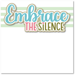 Embrace the Silence - Printed Premade Scrapbook Page 12x12 Layout