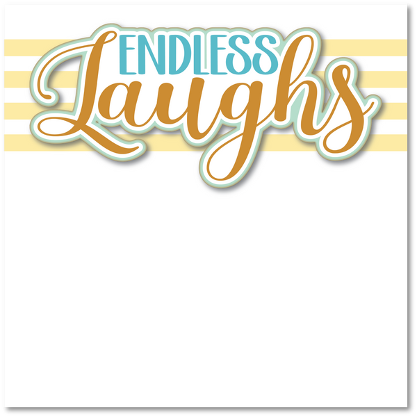 Endless Laughs - Printed Premade Scrapbook Page 12x12 Layout