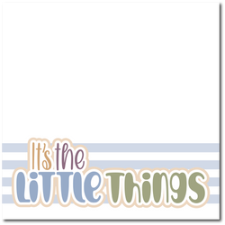 It's the Little Things - Printed Premade Scrapbook Page 12x12 Layout