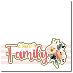 A Day with Family - Printed Premade Scrapbook Page 12x12 Layout