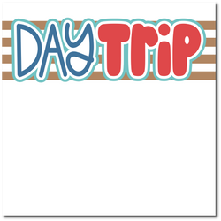 Day Trip - Printed Premade Scrapbook Page 12x12 Layout