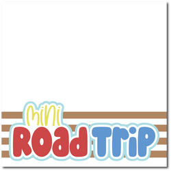 Mini Road Trip - Printed Premade Scrapbook Page 12x12 Layout